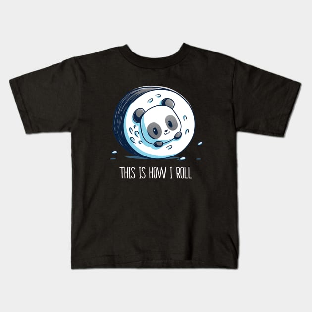 This is how I roll ! Cute Cool Funny Panda Gaming Animal Lover Artwork Kids T-Shirt by LazyMice